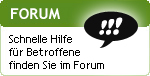 Schnelle Hilfe für Betroffene finden Sie im Forum